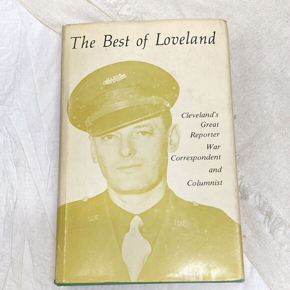 Other - The Best Of Loveland Cleveland Ohio OH Great Reporter War Correspondent 1979